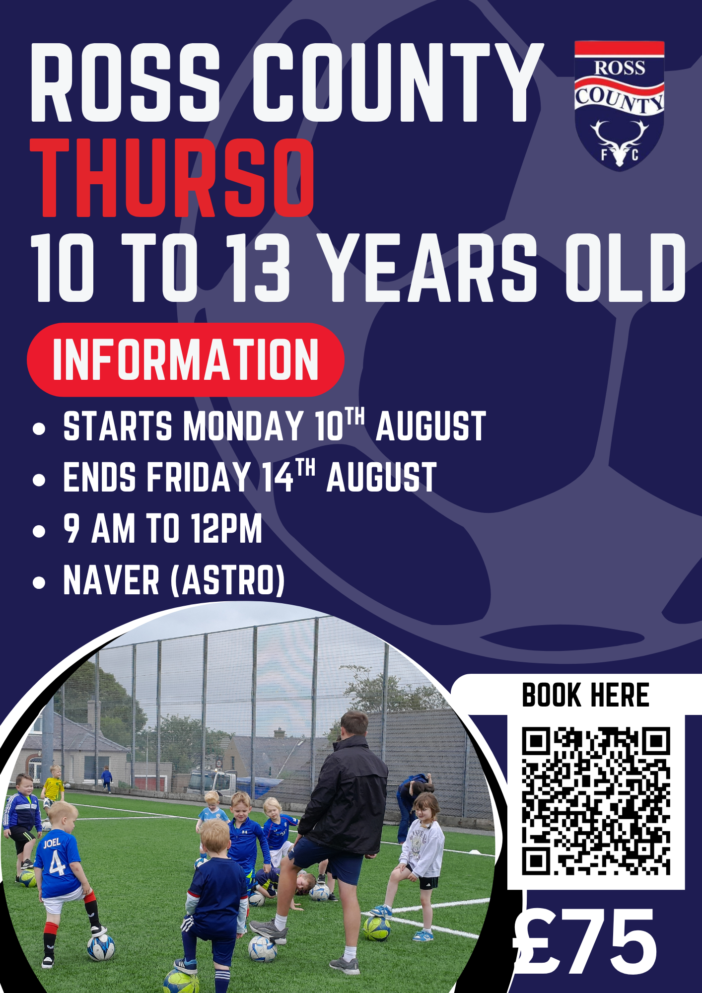 Ross County Summer of Football (Thurso) 10 to 13 Year Olds