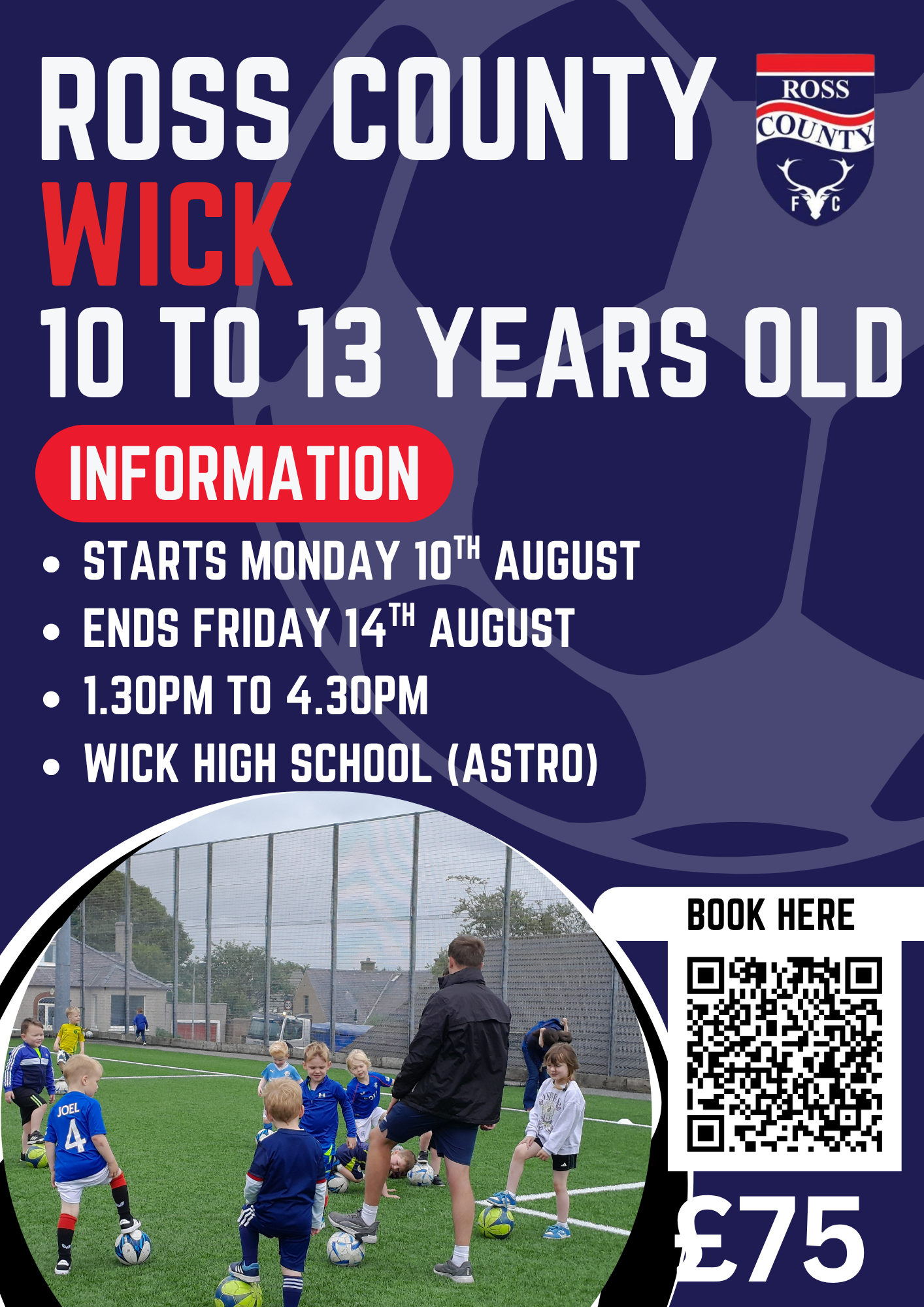 Ross County Summer of Football (Wick) 10 to 13 Year Olds